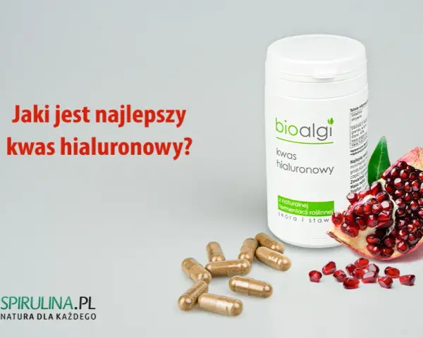Kwas hialuronowy w tabletkach: Jaki wybrać? Praktyczny przewodnik