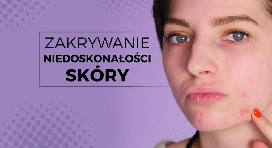Jak ukryć pryszcza makijażem? Szybki poradnik krok po kroku